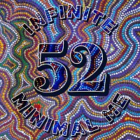 Minimal Me – Infinite 52