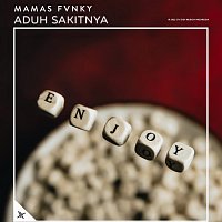Mamas Fvnky – Aduh Sakitnya