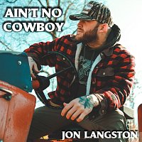 Jon Langston – Ain't No Cowboy