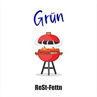ReSt-Fettn – Grün