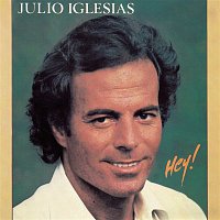 Julio Iglesias – Hey!