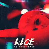 Kloe – Teenage Craze - EP