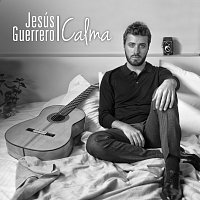 Jesús Guerrero – Calma
