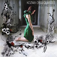 Kozma Orsi Quartet – Hide and Seek