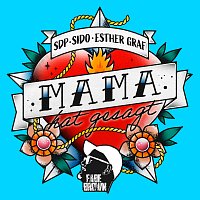 SDP, Sido, Esther Graf, FABE BROWN – Mama hat gesagt [FABE BROWN Remix]