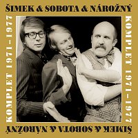 Přední strana obalu CD Šimek & Sobota & Nárožný Komplet 1971-1977