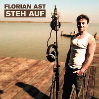 Florian Ast – Steh auf