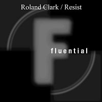 Roland Clark – Resist