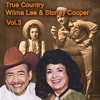 Přední strana obalu CD True Country of Wilma Lee & Stoney Cooper, Vol. 3