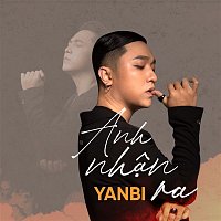 Yanbi – Anh Nhan Ra