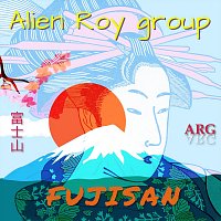 Alien Roy Group – Fujisan