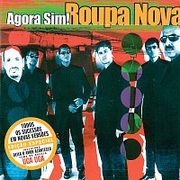 Roupa Nova – Agora Sim