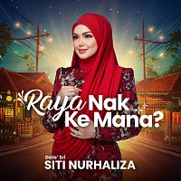 Dato' Sri Siti Nurhaliza – Raya Nak Ke Mana?