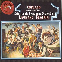 Leonard Slatkin – Copland: Music For Films