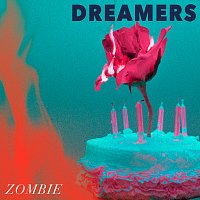 DREAMERS – Zombie