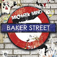 Michael Mind – Baker Street