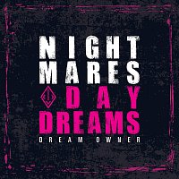 Dream Owner – Nightmares & Daydreams
