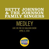Betty Johnson & The Johnson Family Singers – Holy, Holy Holy! Lord God Almighty/In The Garden/Christ The Lord Is Risen Today [Medley/Live On The Ed Sullivan Show, April 6, 1958]
