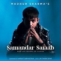 Madhur Sharma, Harshit Shrivastava – Samandar Saraab