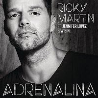 Ricky Martin, Jennifer Lopez & Wisin – Adrenalina
