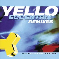 Yello – Eccentrix Remixes