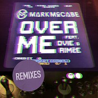 Over Me [Remixes]