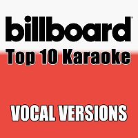 Billboard Karaoke - Top 10 Box Set, Vol. 5 [Vocal Versions]