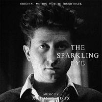 Antonin Roux – The Sparkling Eye [Original Motion Picture Soundtrack]