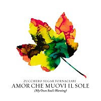 Zucchero – Amor Che Muovi Il Sole