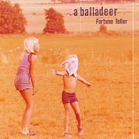 a balladeer – Fortune Teller