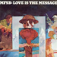 MFSB – Love Is The Message