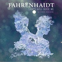 Fahrenhaidt, Chris Bekker – Lights Will Guide Me [Festival Of Lights Remix]