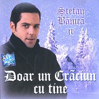 Stefan Banica – Doar un Crăciun cu tine