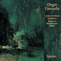 Christopher Herrick – Organ Fireworks 1: The Organ of Westminster Abbey