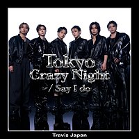 Travis Japan – Tokyo Crazy Night