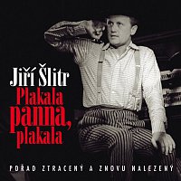 Jiří Šlitr; Různí interpreti – Plakala panna, plakala CD