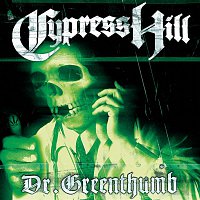 Cypress Hill – Dr. Greenthumb EP