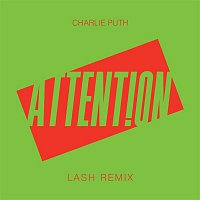 Charlie Puth – Attention (Lash Remix)