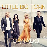 Little Big Town – Tornado
