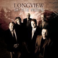 Longview – Deep In The Mountains