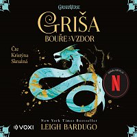 Leigh Bardugo – Griša - Bouře a vzdor