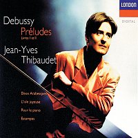 Jean-Yves Thibaudet – Debussy: Complete Works for Solo Piano, Vol.1