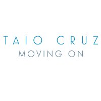 Taio Cruz – Moving On [Album Version]
