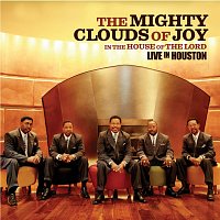 Mighty Clouds Of Joy – In The House Of The Lord - Live In Houston [Live]