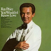 Ray Price – You Wouldn't Know Love