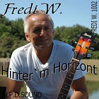 Fredi W. – Hinter´m Horizont