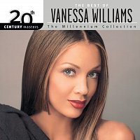 Vanessa Williams – The Best Of Vanessa Williams 20th Century Masters The Millennium Collection
