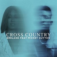 Breland – Cross Country (feat. Mickey Guyton)