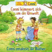 Conni – Conni kummert sich um die Umwelt / Conni entdeckt die Bucher