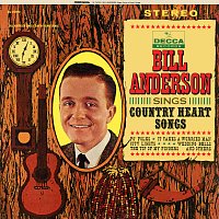 Bill Anderson – Bill Anderson Sings Country Heart Songs
